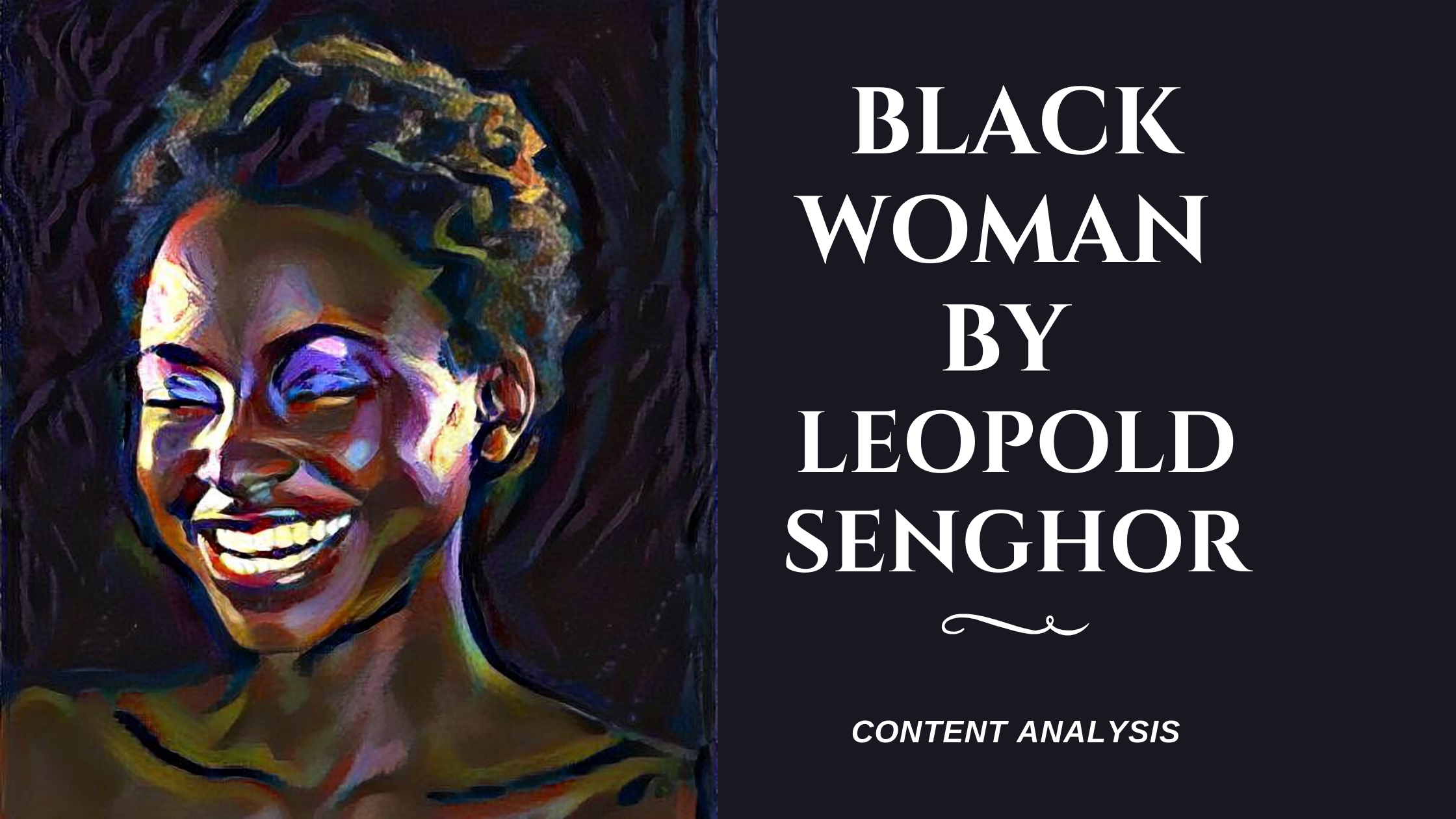 A Comprehensive Analysis Of Black Woman by Leopold Senghor 