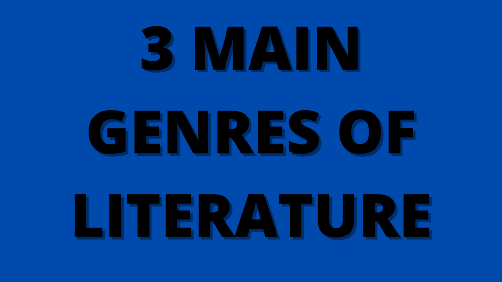 what-are-the-3-main-genres-of-literature-you-should-know-smartnib