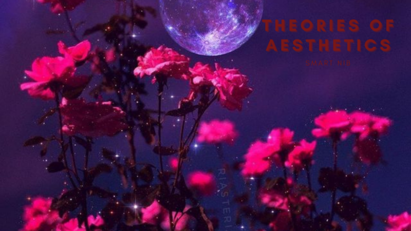 Aesthetics And The 3 Major Theories Of Aesthetics You Should Know