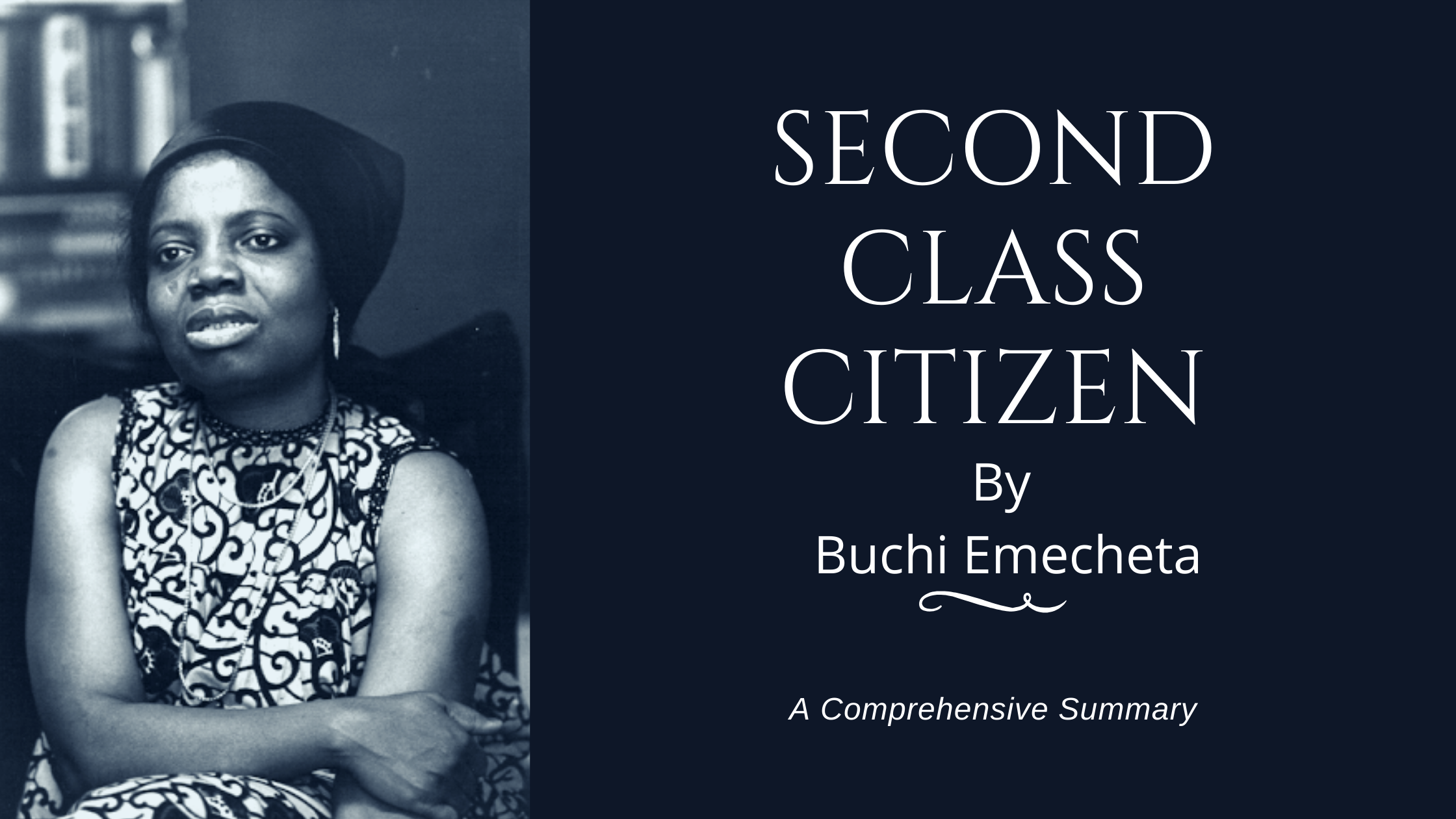 A Comprehensive Summary Of Second Class Citizen By Buchi Emecheta 