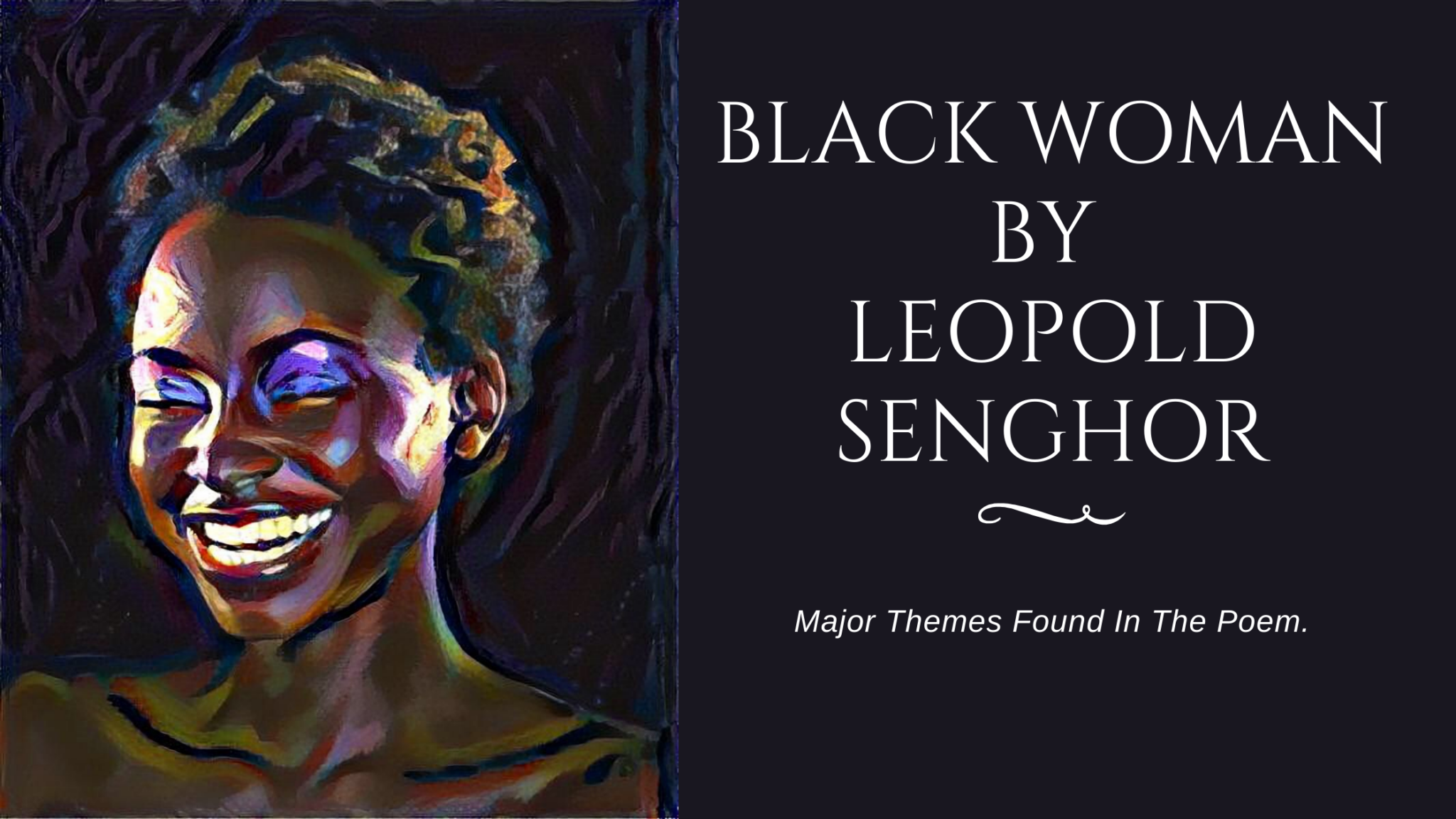 the-major-themes-in-the-black-woman-by-leopold-senghor-smartnib