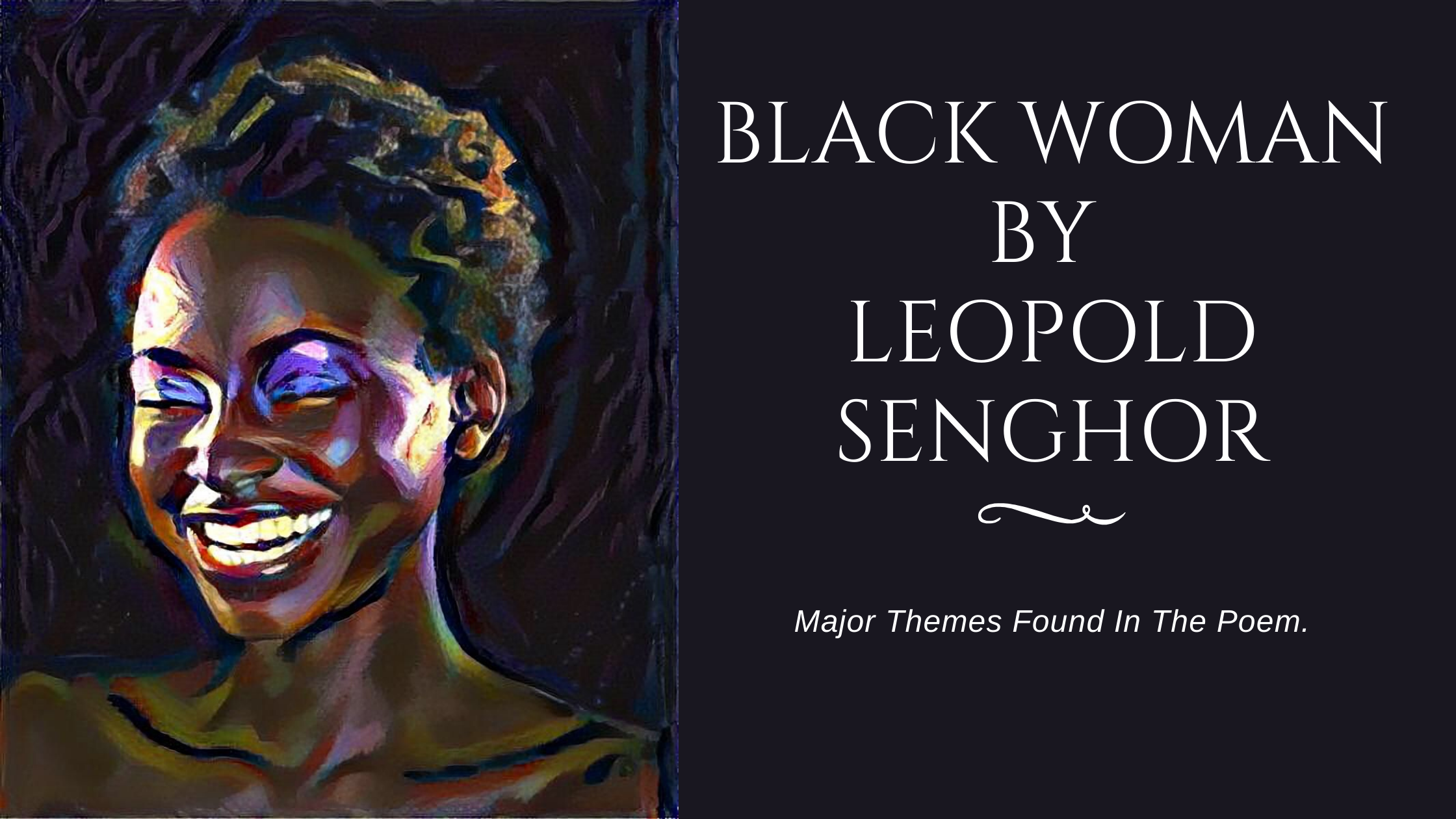 The Major Themes in The Black Woman by Leopold Senghor