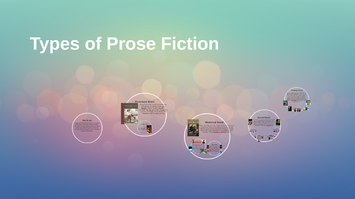 What is Prose Fiction, History/Origin of Prose Fiction, and Types of Prose Fiction