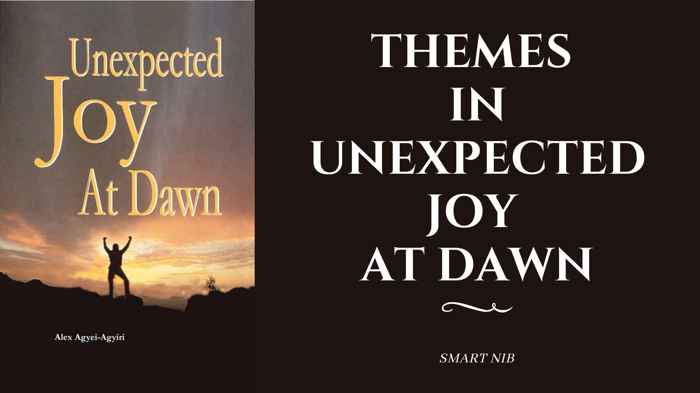 The Themes in Unexpected Joy At Dawn