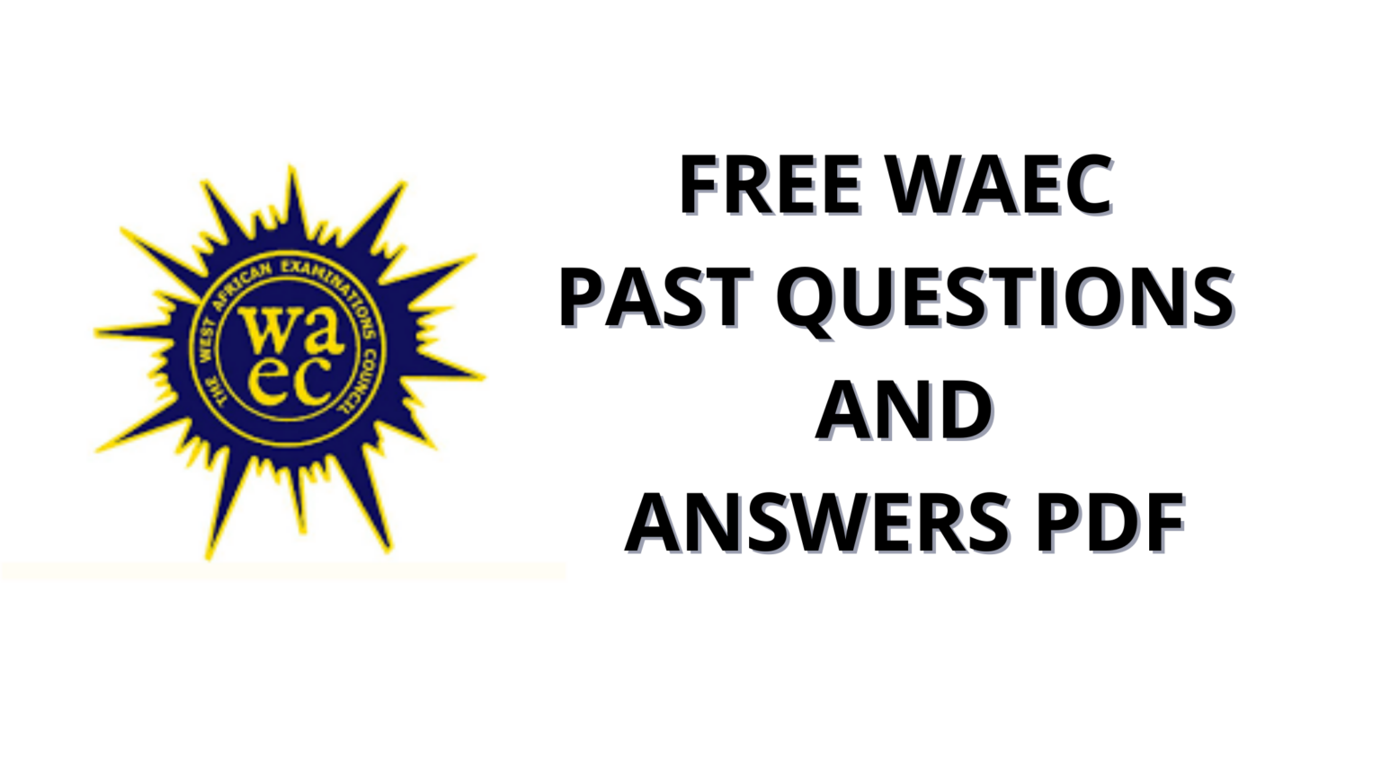 Free WAEC Past Question and Answer Pdf Download SmartNib