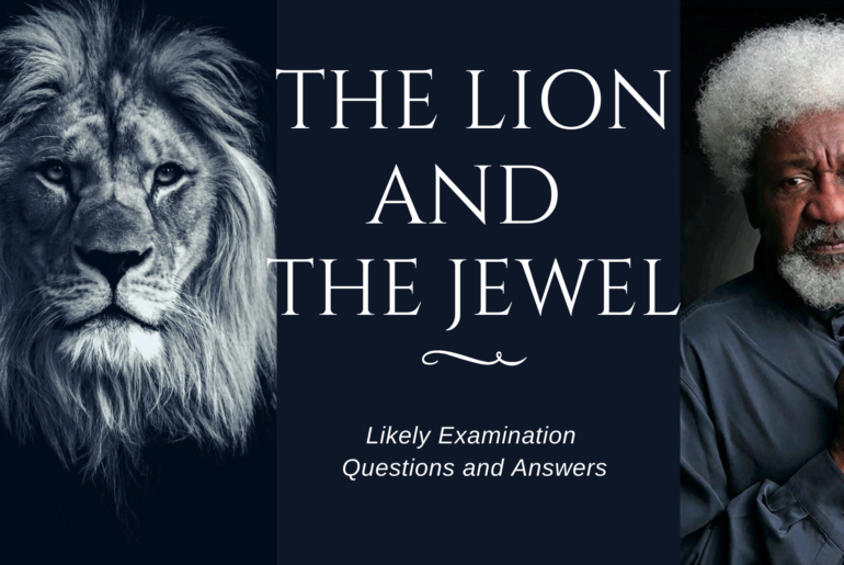 Likely Examination Questions and Answers In The Lion and The Jewel