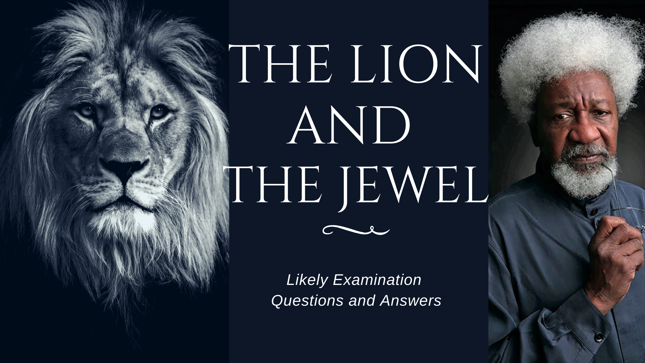 Likely Examination Questions and Answers In The Lion and The Jewel