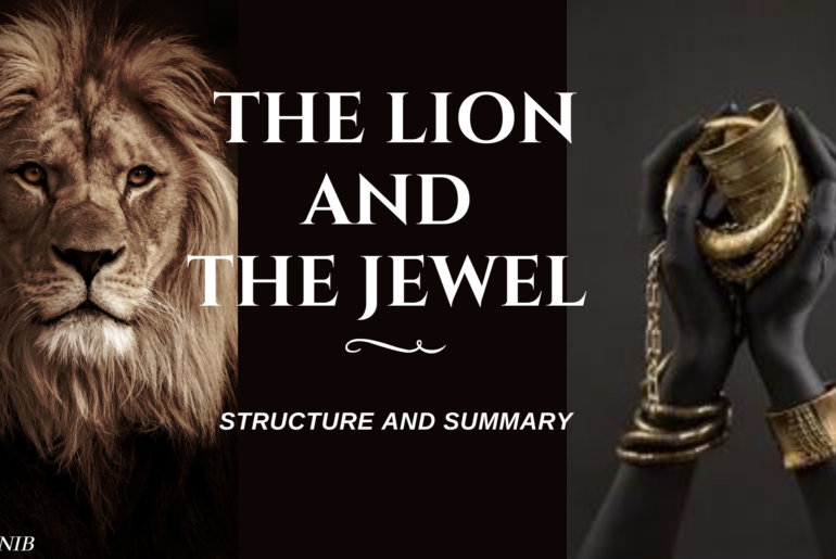 Structure and Summary of The Lion and The Jewel by Wole Soyinka