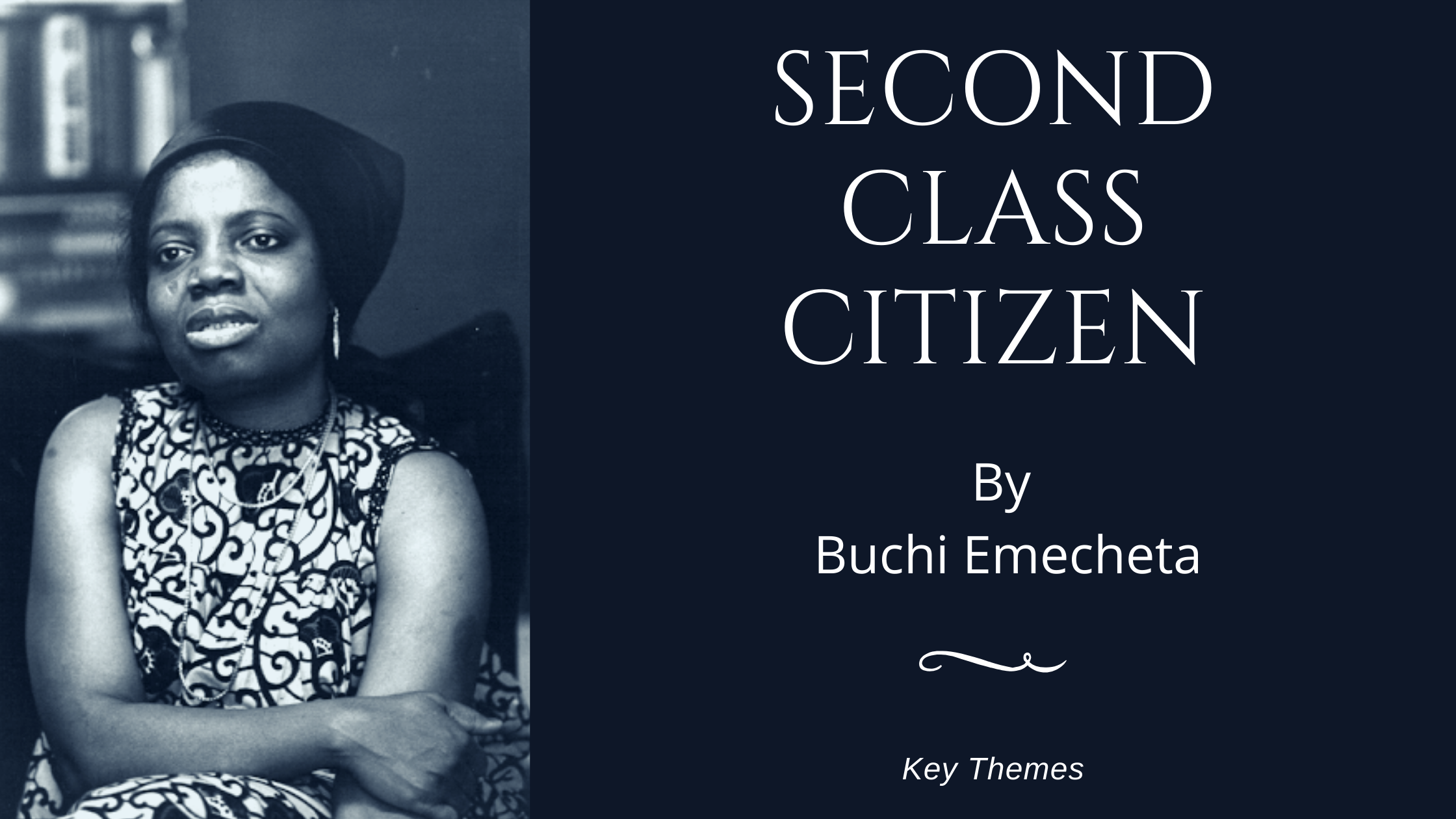 Key Themes in Second Class Citizen by Buchi Emecheta