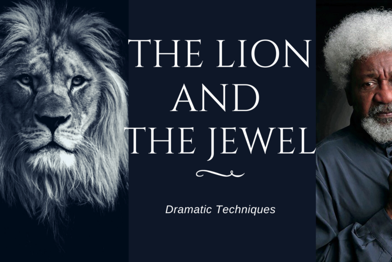 Dramatic Techniques in The Lion and The Jewel by Wole Soyinka