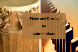POEM || The Piano and Drums by Gabriel Okara